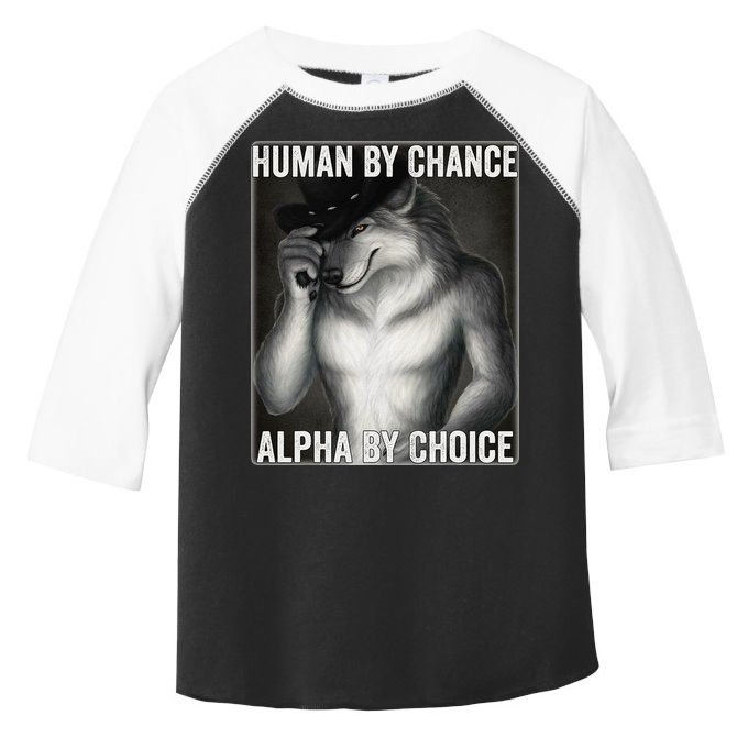 Funny Human By Chance Alpha By Choice Cool Alpha Wolf Meme Toddler Fine Jersey T-Shirt