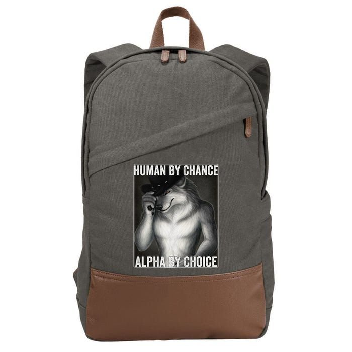 Funny Human By Chance Alpha By Choice Cool Alpha Wolf Meme Cotton Canvas Backpack