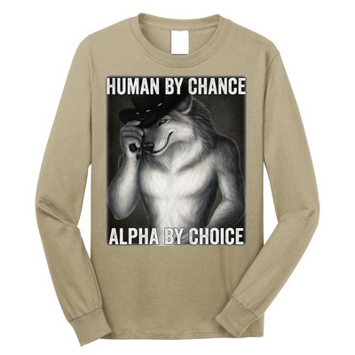 Funny Human By Chance Alpha By Choice Cool Alpha Wolf Meme Long Sleeve Shirt