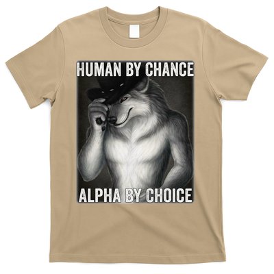 Funny Human By Chance Alpha By Choice Cool Alpha Wolf Meme T-Shirt
