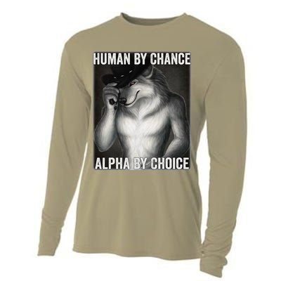 Funny Human By Chance Alpha By Choice Cool Alpha Wolf Meme Cooling Performance Long Sleeve Crew