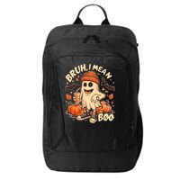 Funny Halloween Bruh I Mean Boo Ghost City Backpack