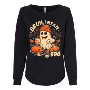 Funny Halloween Bruh I Mean Boo Ghost Womens California Wash Sweatshirt