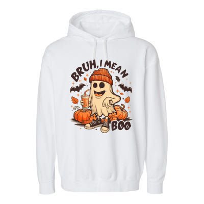 Funny Halloween Bruh I Mean Boo Ghost Garment-Dyed Fleece Hoodie