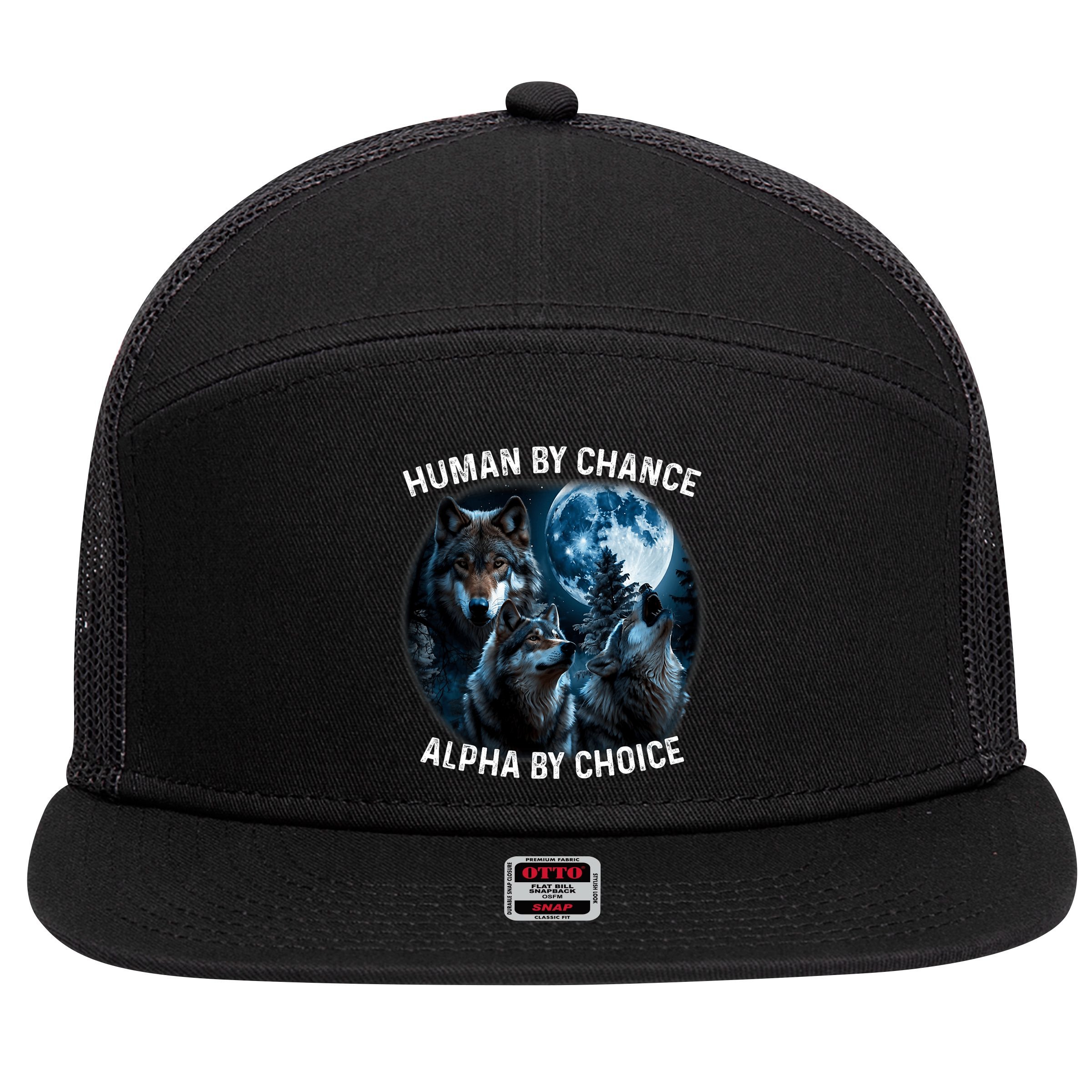 Funny Human By Chance Alpha By Choice Wolf 7 Panel Mesh Trucker Snapback Hat