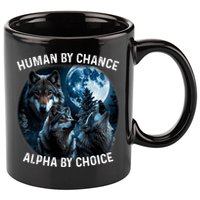 Funny Human By Chance Alpha By Choice Wolf 11oz C Handle Ceramic Mug