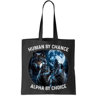 Funny Human By Chance Alpha By Choice Wolf Bag