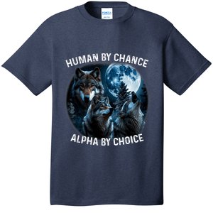 Funny Human By Chance Alpha By Choice Wolf T-Shirt