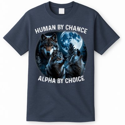 Funny Human By Chance Alpha By Choice Wolf T-Shirt
