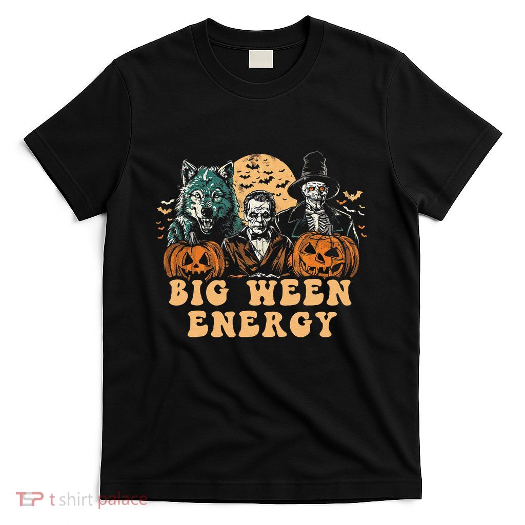 Funny Halloween Big Ween Energy T-Shirt