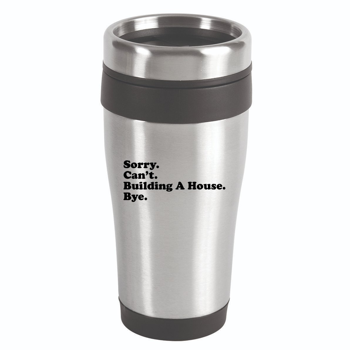 Funny Home Builder Carpenter Contractor Construction Gift Funny Gift 16oz Travel Tumbler
