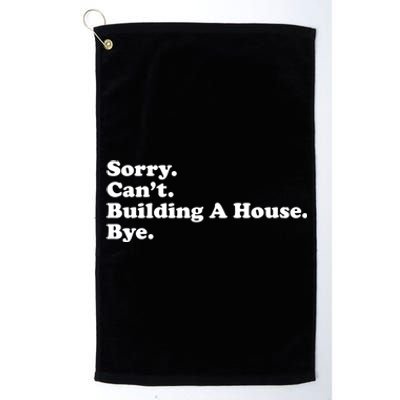 Funny Home Builder Carpenter Contractor Construction Gift Funny Gift Platinum Collection Golf Towel