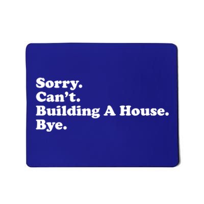 Funny Home Builder Carpenter Contractor Construction Gift Funny Gift Mousepad