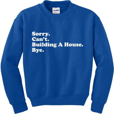 Funny Home Builder Carpenter Contractor Construction Gift Funny Gift Kids Sweatshirt