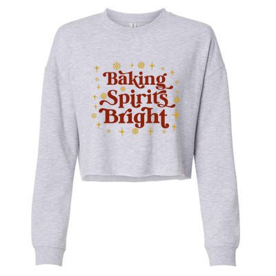 Funny Holiday Baker Baking Spirits Bright Christmas Meaningful Gift Cropped Pullover Crew