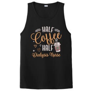 Funny Half Coffee Half Dialysis Nurse Meaningful Gift PosiCharge Competitor Tank