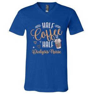 Funny Half Coffee Half Dialysis Nurse Meaningful Gift V-Neck T-Shirt