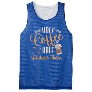 Funny Half Coffee Half Dialysis Nurse Meaningful Gift Mesh Reversible Basketball Jersey Tank