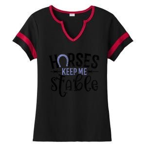 Funny Horse Cute Gift Horses Keep Me Stable Gift Ladies Halftime Notch Neck Tee