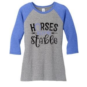 Funny Horse Cute Gift Horses Keep Me Stable Gift Women's Tri-Blend 3/4-Sleeve Raglan Shirt