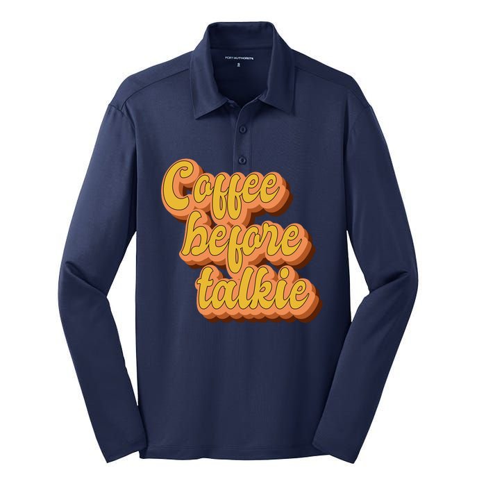 Funny Humor Coffee Before Talkie Silk Touch Performance Long Sleeve Polo