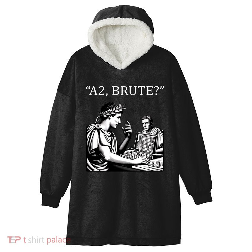 Funny History Caesar And Brutus Board Game Meme Hooded Wearable Blanket