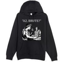 Funny History Caesar And Brutus Board Game Meme Premium Pullover Hoodie