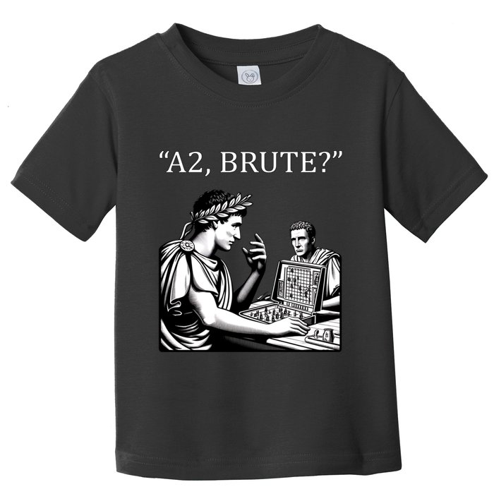 Funny History Caesar And Brutus Board Game Meme Toddler T-Shirt