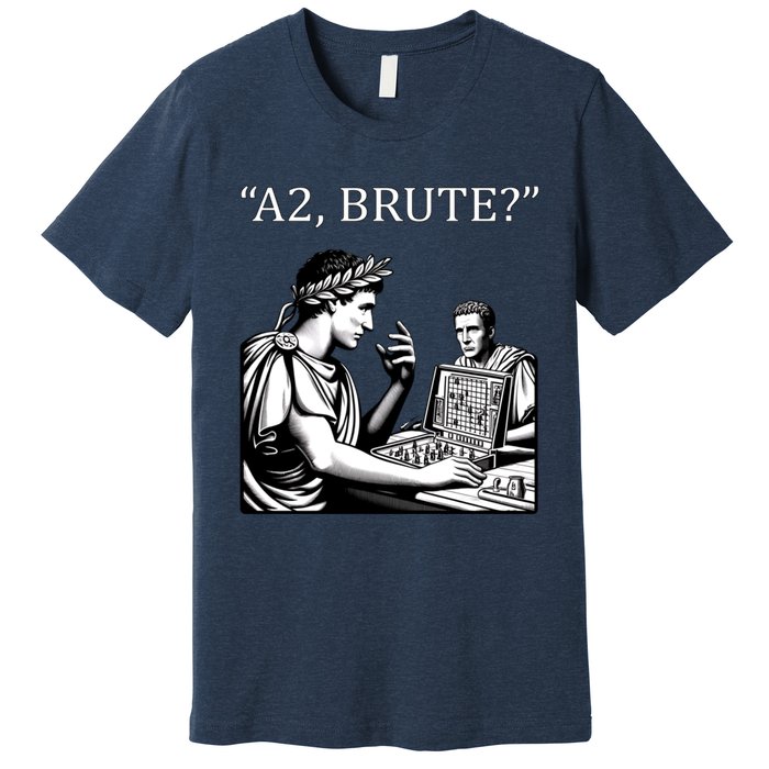 Funny History Caesar And Brutus Board Game Meme Premium T-Shirt