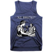 Funny History Caesar And Brutus Board Game Meme Tank Top