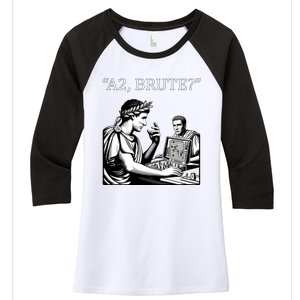 Funny History Caesar And Brutus Board Game Meme Women's Tri-Blend 3/4-Sleeve Raglan Shirt