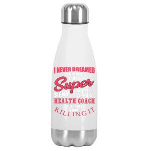 Funny Health Coach Motivation Fitness Cute Gift Stainless Steel Insulated Water Bottle