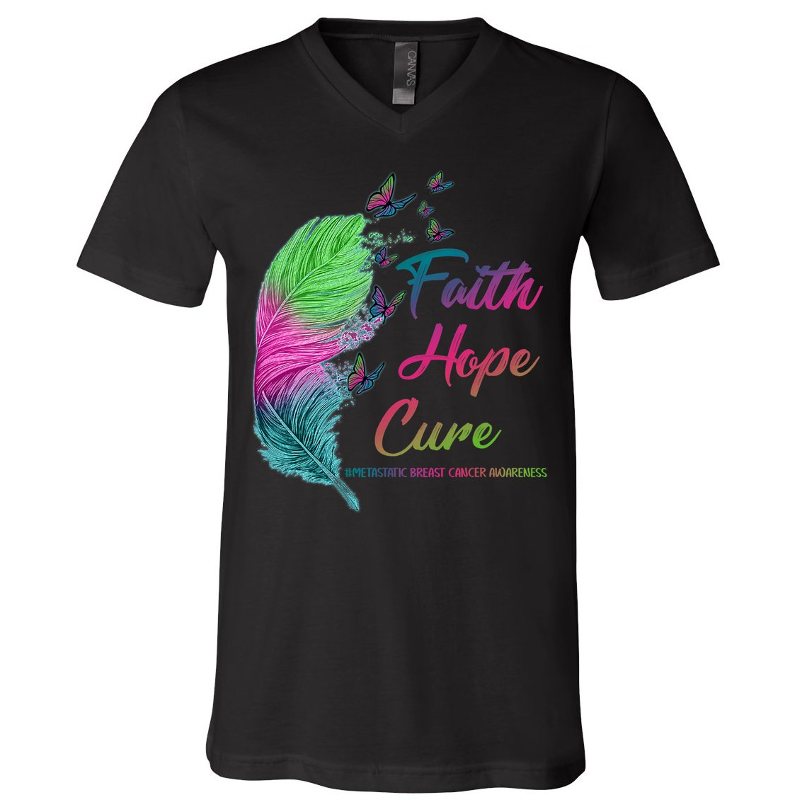 Faith Hope Cure Metastatic Breast Cancer Feather V-Neck T-Shirt
