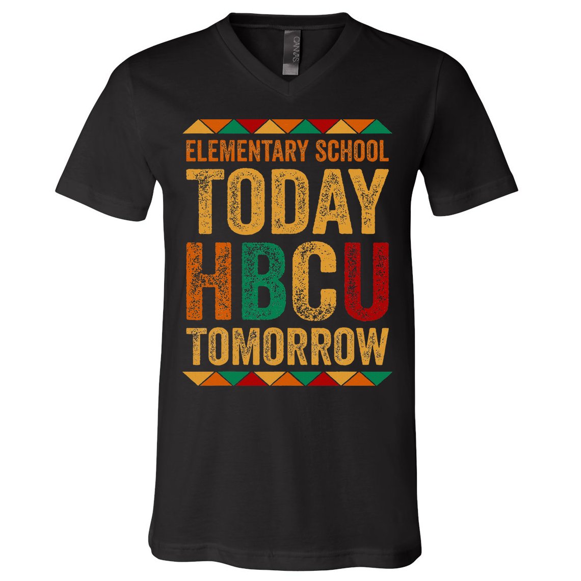 Future Hbcu College Elementary School Today Hbcu Tomorrow V-Neck T-Shirt