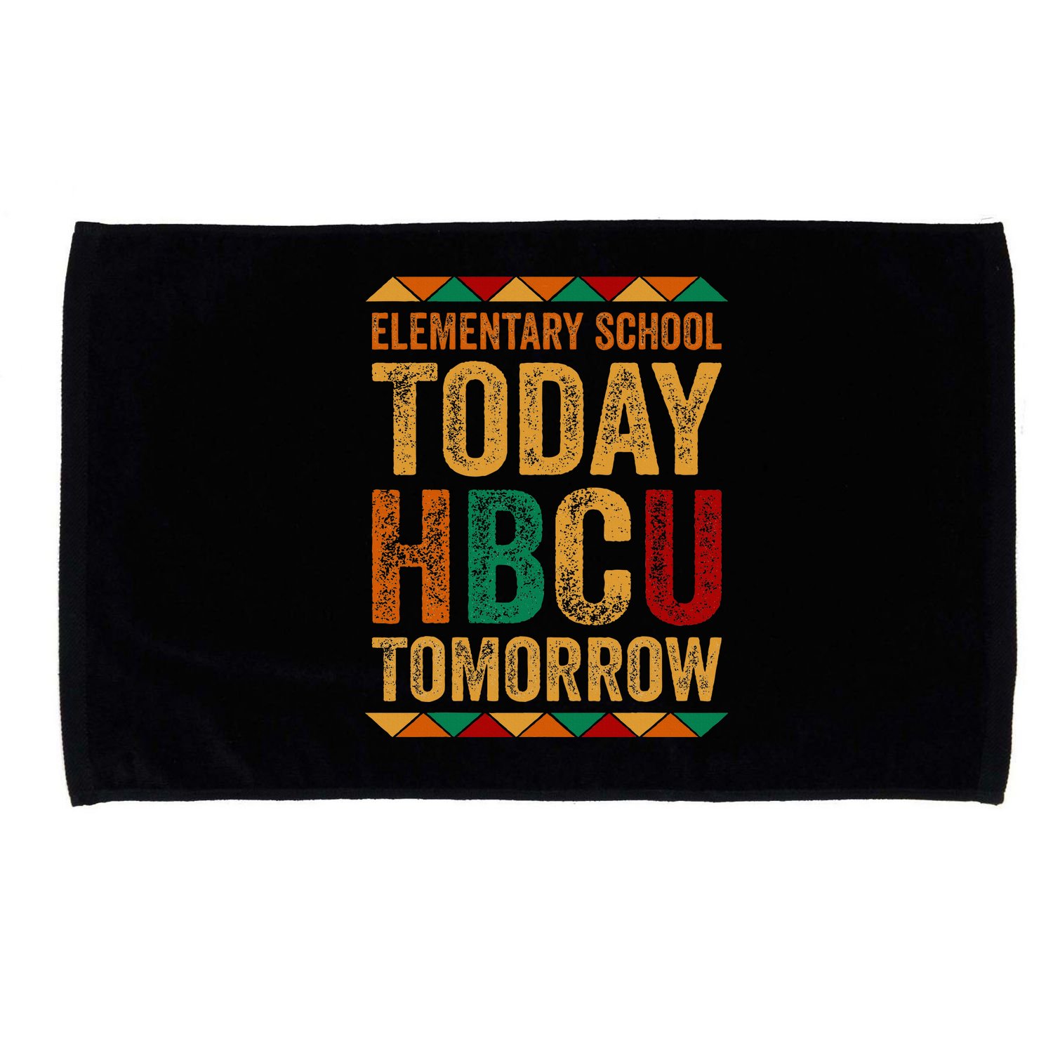 Future Hbcu College Elementary School Today Hbcu Tomorrow Microfiber Hand Towel