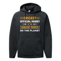 Funny Hobby Cricket For Cricket Lovers Players Performance Fleece Hoodie