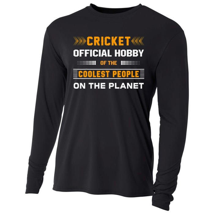 Funny Hobby Cricket For Cricket Lovers Players Cooling Performance Long Sleeve Crew