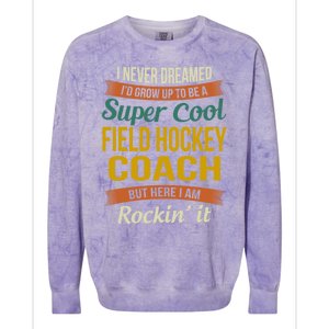 Field Hockey Coach Funny Thank You Funny Gift Appreciation Gift Colorblast Crewneck Sweatshirt