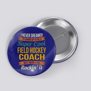 Field Hockey Coach Funny Thank You Funny Gift Appreciation Gift Button