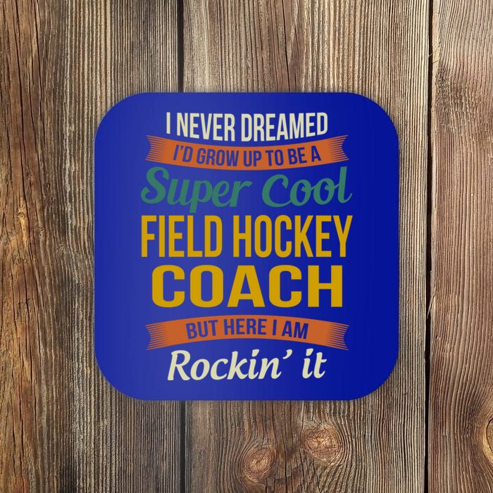 Field Hockey Coach Funny Thank You Funny Gift Appreciation Gift Coaster