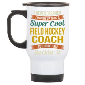 Field Hockey Coach Funny Thank You Funny Gift Appreciation Gift Stainless Steel Travel Mug