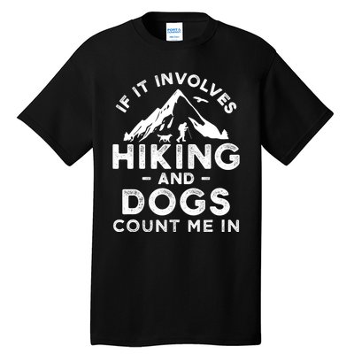 Funny Hiking Camping Dog Lovers Tall T-Shirt