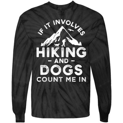 Funny Hiking Camping Dog Lovers Tie-Dye Long Sleeve Shirt