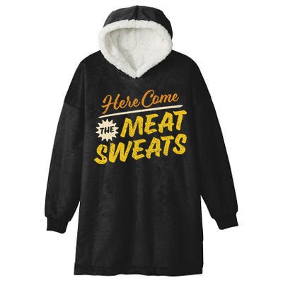 Funny Here Come The Meat Sweats Hooded Wearable Blanket
