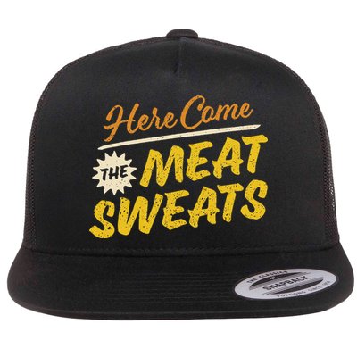 Funny Here Come The Meat Sweats Flatbill Hat