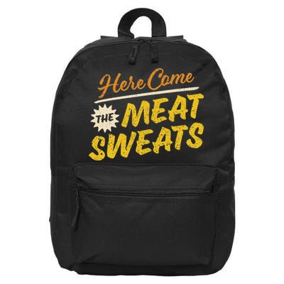 Funny Here Come The Meat Sweats 16 in Basic Backpack