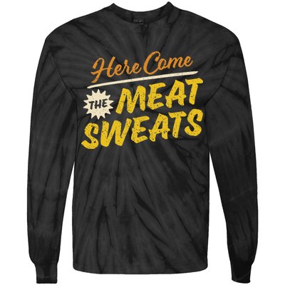 Funny Here Come The Meat Sweats Tie-Dye Long Sleeve Shirt