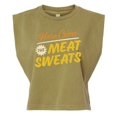 Funny Here Come The Meat Sweats Garment-Dyed Women's Muscle Tee