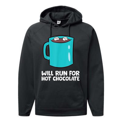 Funny Hot Chocolate Lover Will Run For Hot Chocolate Performance Fleece Hoodie