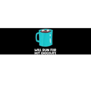 Funny Hot Chocolate Lover Will Run For Hot Chocolate Bumper Sticker